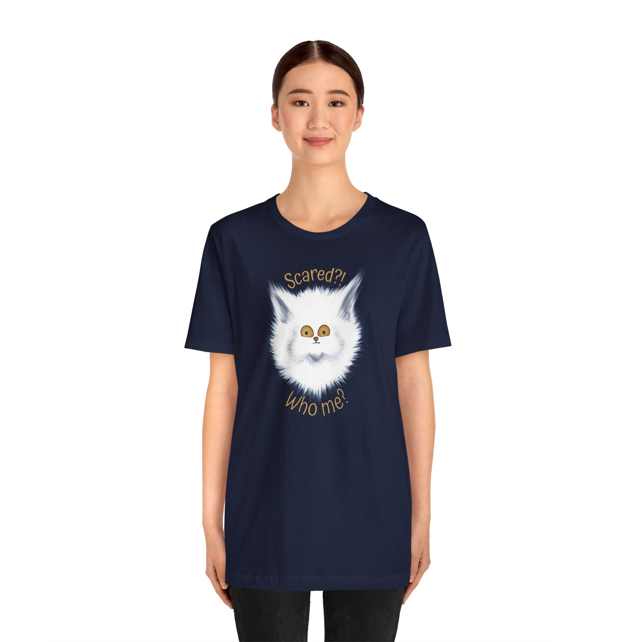 Scaredy Cat "Scared?! Who me?" | Unisex T-Shirt