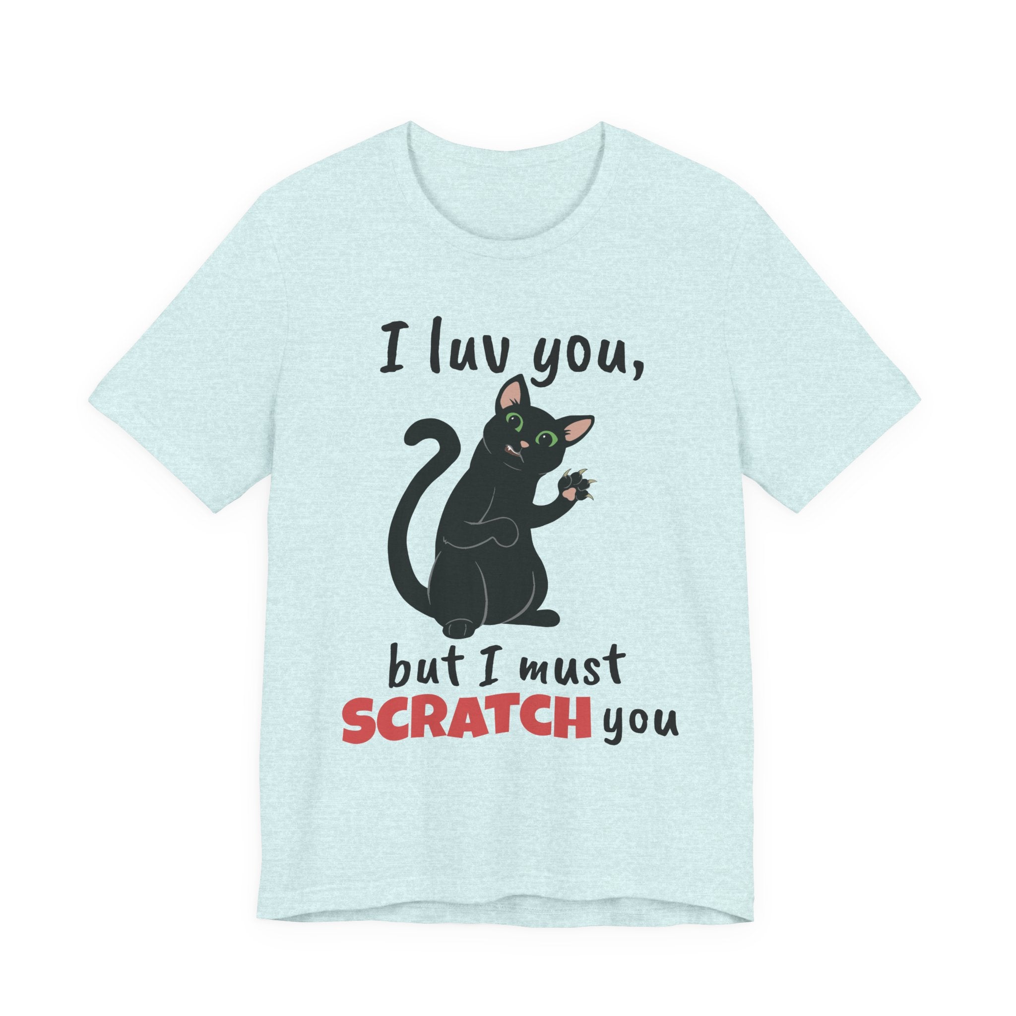 Cats Scratch | Funny Cat Graphic Tee | Unisex